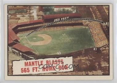 1961 Topps - [Base] #406 - Baseball Thrills - Mantle Blasts 565 Ft. Home Run (Mickey Mantle)