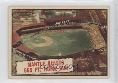 1961 Topps - [Base] #406 - Baseball Thrills - Mantle Blasts 565 Ft. Home Run (Mickey Mantle)