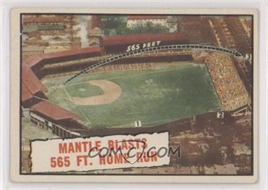 1961 Topps - [Base] #406 - Baseball Thrills: Mantle Blasts 565 Ft. Home Run (Mickey Mantle)
