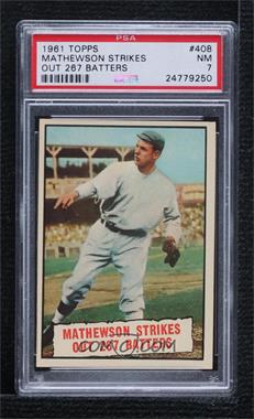 1961 Topps - [Base] #408 - Baseball Thrills - Mathewson Strikes Out 267 Batters [PSA 7 NM]