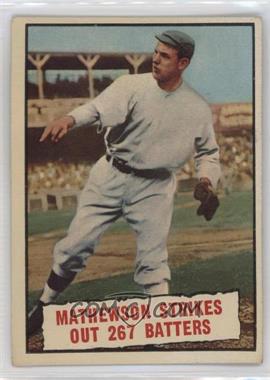 1961 Topps - [Base] #408 - Baseball Thrills - Mathewson Strikes Out 267 Batters