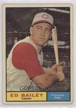 1961 Topps - [Base] #418 - Ed Bailey [Good to VG‑EX]