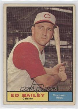 1961 Topps - [Base] #418 - Ed Bailey [Poor to Fair]