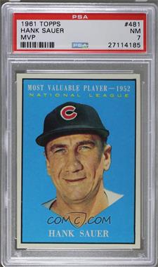 1961 Topps - [Base] #481 - Most Valuable Players - Hank Sauer [PSA 7 NM]