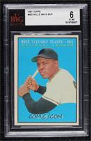 Most Valuable Players - Willie Mays [BVG 6 EX‑MT]