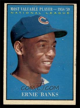 1961 Topps - [Base] #485 - Most Valuable Players - Ernie Banks [EX]