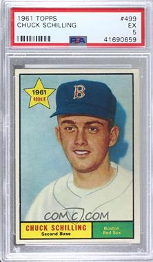 1961 Topps - [Base] #499 - Chuck Schilling [PSA 5 EX]