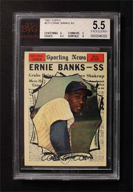 1961 Topps - [Base] #575 - High # - Ernie Banks [BVG 5.5 EXCELLENT+]