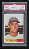 Joe Schaffernoth [PSA 7 NM]