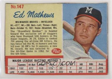 1962 Post - [Base] #147 - Eddie Mathews [Noted]