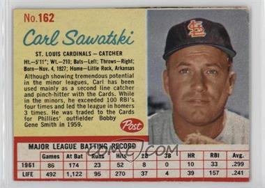 1962 Post - [Base] #162 - Carl Sawatski [Good to VG‑EX]