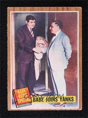1962 Topps - [Base] - Venezuelan #136 - Babe Ruth Special - Babe Joins Yanks [Poor to Fair]