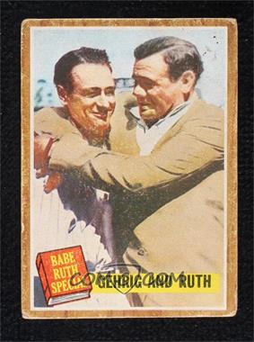 1962 Topps - [Base] - Venezuelan #140 - Babe Ruth Special - Gehrig and Ruth [Poor to Fair]