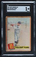 Babe Ruth Special - Twilight Years [SGC 1 PR]