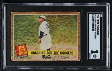 1962 Topps - [Base] - Venezuelan #142 - Babe Ruth Special - Coaching for the Dodgers [SGC 1 PR]