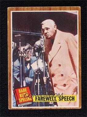 1962 Topps - [Base] - Venezuelan #144 - Babe Ruth Special - Farewell Speech [Poor to Fair]