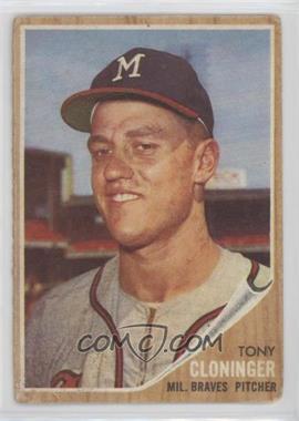 1962 Topps - [Base] - Venezuelan #63 - Tony Cloninger [Good to VG‑EX]