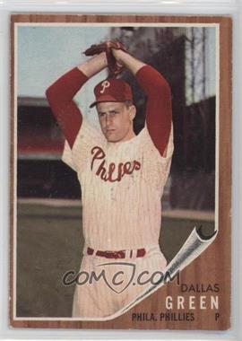 1962 Topps - [Base] #111.1 - Dallas Green [Poor to Fair]