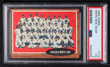 1962 Topps - [Base] #113.1 - Chicago White Sox Team [PSA 3 VG]