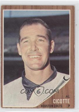 1962 Topps - [Base] #126.1 - Al Cicotte [Noted]