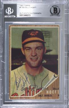 1962 Topps - [Base] #134.1 - Billy Hoeft (B Not Visible on Jersey) [BAS BGS Authentic]