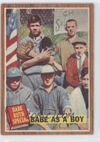 Babe Ruth Special - Babe as a Boy [Noted]