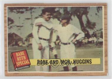 1962 Topps - [Base] #137.2 - Babe and Mgr. Huggins (Green Tint)