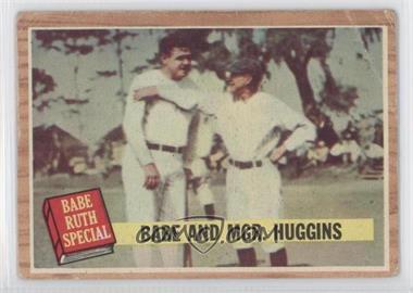 1962 Topps - [Base] #137.2 - Babe and Mgr. Huggins (Green Tint) [Poor to Fair]
