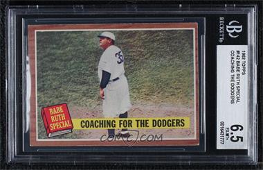 1962 Topps - [Base] #142.1 - Babe Ruth Special - Coaching for the Dodgers [BGS 6.5 EX‑MT+]