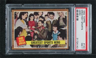 1962 Topps - [Base] #143.1 - Babe Ruth Special - Greatest Sports Hero [PSA 7 NM]