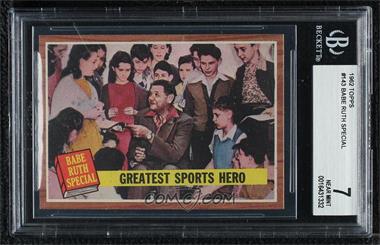 1962 Topps - [Base] #143.1 - Babe Ruth Special - Greatest Sports Hero [BGS 7 NEAR MINT]