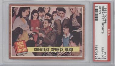 1962 Topps - [Base] #143.1 - Babe Ruth Special - Greatest Sports Hero [PSA 8 NM‑MT]