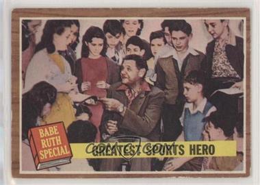 1962 Topps - [Base] #143.1 - Babe Ruth Special - Greatest Sports Hero