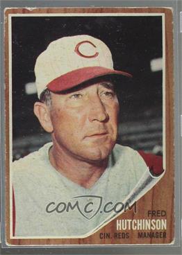 1962 Topps - [Base] #172.1 - Fred Hutchinson [Poor to Fair]