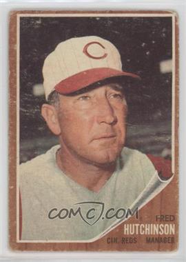 1962 Topps - [Base] #172.1 - Fred Hutchinson [Good to VG‑EX]