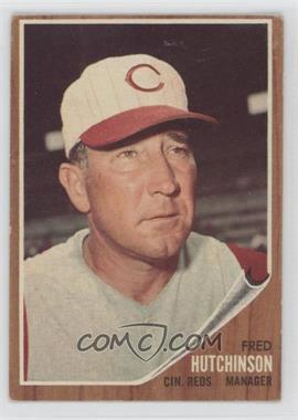 1962 Topps - [Base] #172.1 - Fred Hutchinson [Good to VG‑EX]