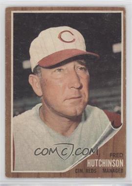 1962 Topps - [Base] #172.1 - Fred Hutchinson [Good to VG‑EX]