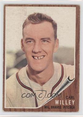 1962 Topps - [Base] #174.1 - Carl Willey (No Hat) [Poor to Fair]