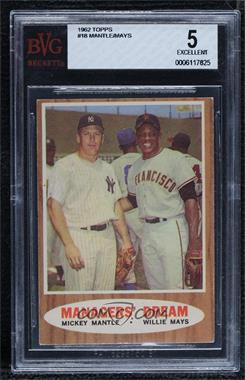 1962 Topps - [Base] #18 - Willie Mays, Mickey Mantle (Elston Howard, John Roseboro and Hank Aaron in the background) [BVG 5 EXCELLENT]