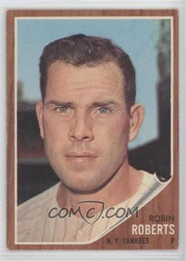 1962 Topps - [Base] #243 - Robin Roberts [Good to VG‑EX]