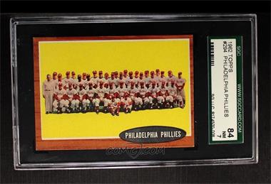 1962 Topps - [Base] #294 - Philadelphia Phillies Team [SGC 84 NM 7]