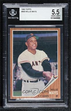 1962 Topps - [Base] #300 - Willie Mays [BGS 5.5 EXCELLENT+]