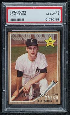 1962 Topps - [Base] #31 - Tom Tresh [PSA 8 NM‑MT]