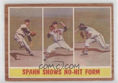 1962 Topps - [Base] #312 - Spahn Shows No-Hit Form (Warren Spahn)