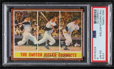 1962 Topps - [Base] #318.1 - The Switch Hitter Connects (Mickey Mantle) [PSA 6 EX‑MT]