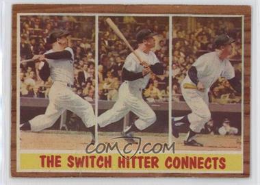 1962 Topps - [Base] #318.1 - The Switch Hitter Connects (Mickey Mantle)