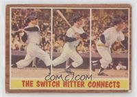 The Switch Hitter Connects (Mickey Mantle)