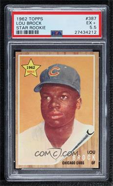 1962 Topps - [Base] #387 - Lou Brock [PSA 5.5 EX+]