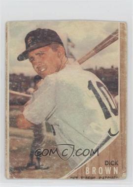 1962 Topps - [Base] #438 - Dick Brown [Altered]