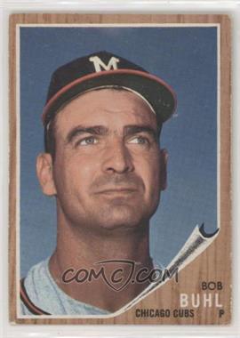 1962 Topps - [Base] #458.1 - Bob Buhl (Braves M on cap)